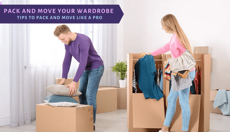 Pack and Move your Wardrobe