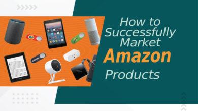 Photo of How to Successfully Market Amazon Products
